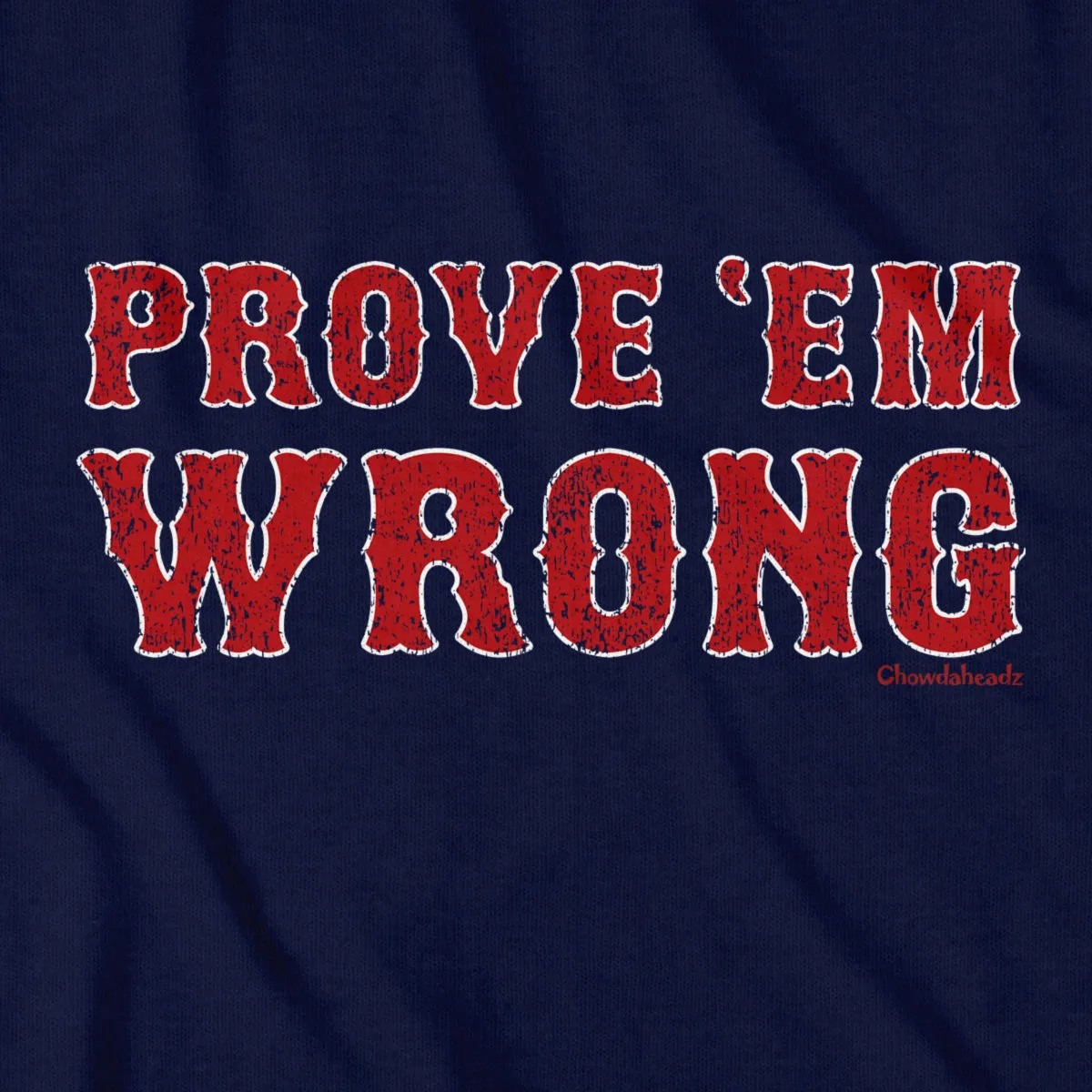 Prove 'Em Wrong Boston Baseball Youth T-Shirt