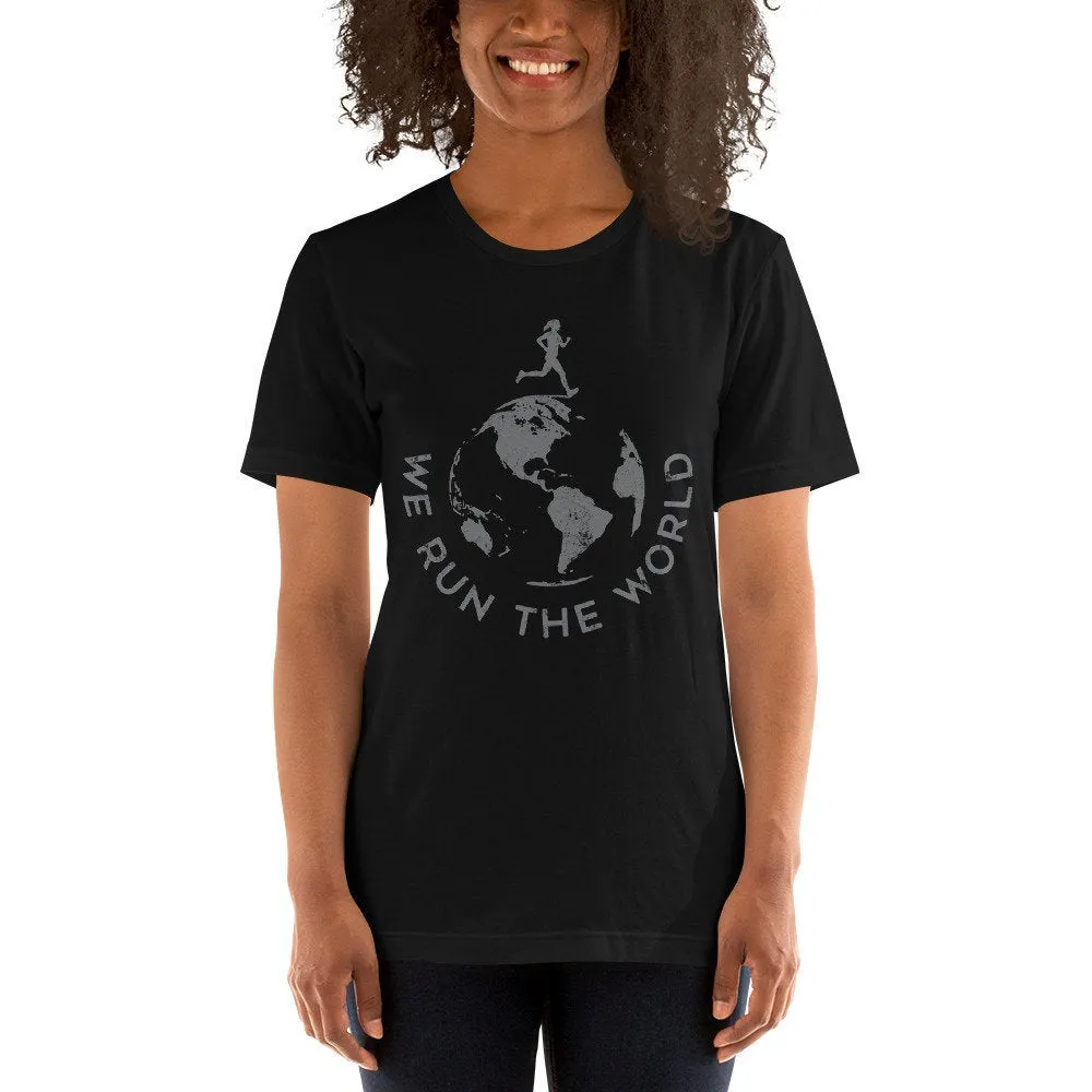 We Run the World [Female Runner] — funny runner's Unisex Tee