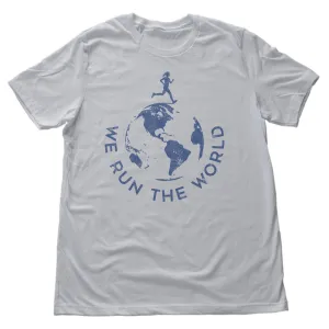 We Run the World [Female Runner] — funny runner's Unisex Tee