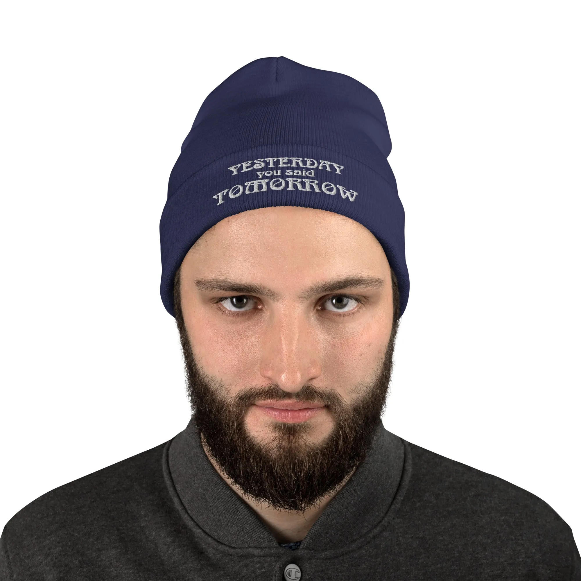Yesterday You Said Tomorrow Embroidered Beanie Hat